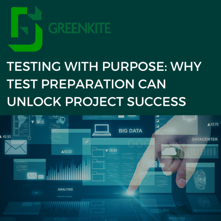 Testing with Purpose Why test preparation can unlock project success